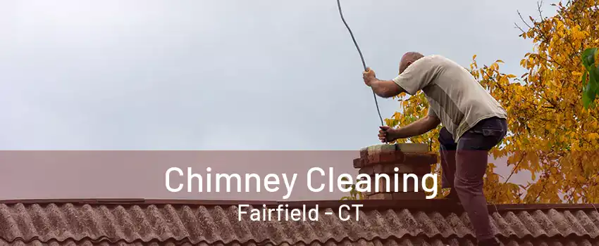 Chimney Cleaning Fairfield - CT