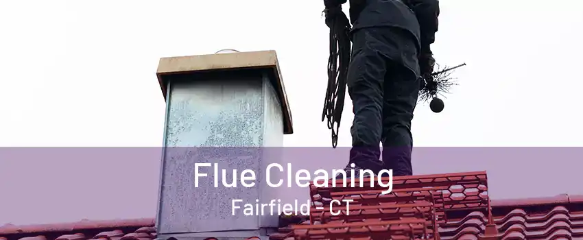 Flue Cleaning Fairfield - CT