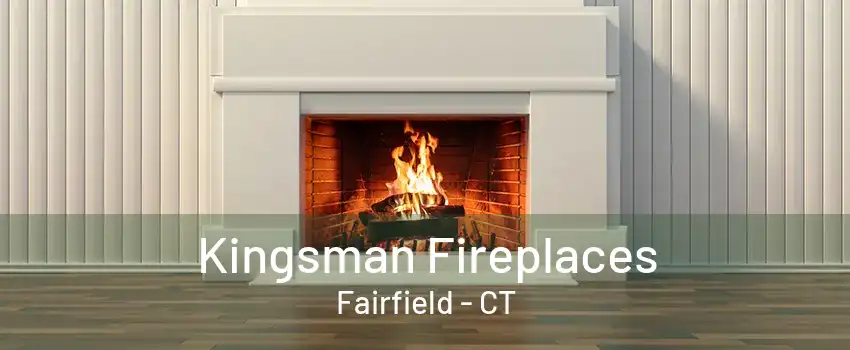 Kingsman Fireplaces Fairfield - CT