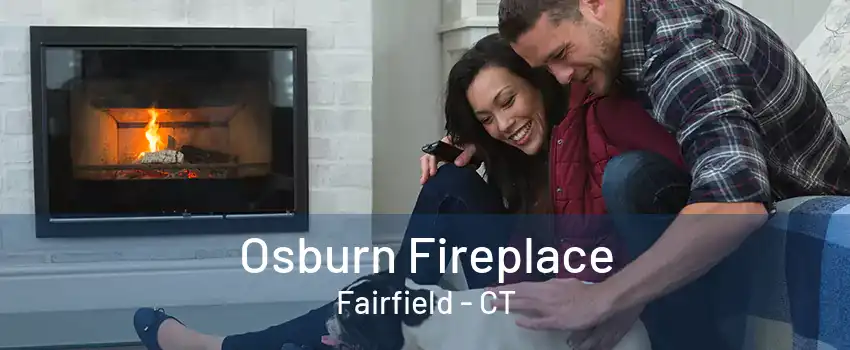 Osburn Fireplace Fairfield - CT